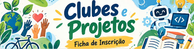Clubes e Projetos ESMS 2026/2027
